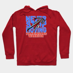 Never Stop Moving Parkinsons Warrior Hoodie